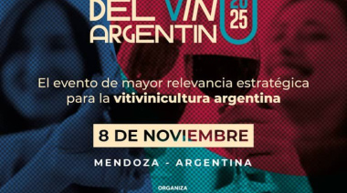 Mendoza será sede de la tercera edición de El Futuro del Vino Argentino